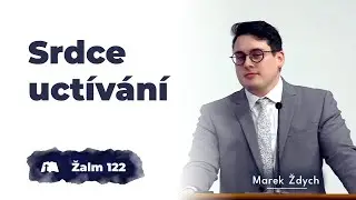 Srdce uctívání [Žalm 122]