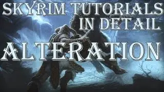 Учебные пособия по Skyrim: детальное изменение