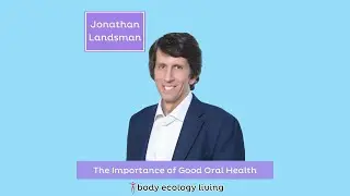 The Importance of Good Oral Health