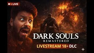 I Chose the Thief&hellip; and Regretted It | Dark Souls Remastered DLC LIVE | Day 18