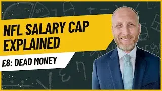 What is Dead Money in the NFL Salary Cap | The NFL Salary Cap Explained Series Ep. 8