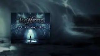Last Whisper - Gate of Madness (Demo)