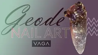 GEODE Nail Art tutorial by VAGA