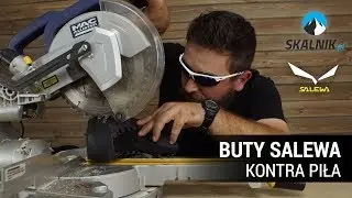Buty Salewa kontra piła - skalnik.pl