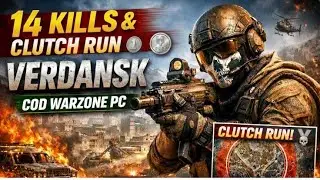 14 KILLS CLUTCH RUN 🥈 | VERDANSK | COD Warzone PC | NO Commentary (Ryzen 7 7800X3D + RTX 5070 Ti)