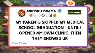 My Parents Skipped My Medical School Graduation &mdash; Until I Opened My Own Clinic, Then They Showed Up