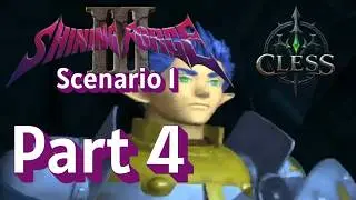 Cless Gaming Plays Shining Force 3 - Scenario 1 - Part 4