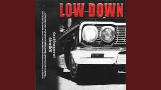Low Down