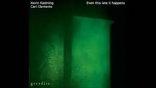 Kevin Kastning + Carl Clements 