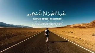 Quranic Themes 1: The Straight Path