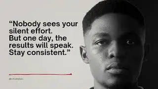 Your Silent Effort Will Pay Off