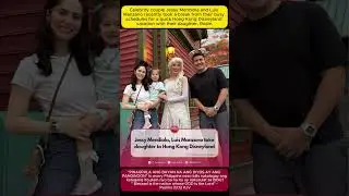 Jessy Mendiola and Luis Manzano recently took a break for a quick Hong Kong Disneyland vacation