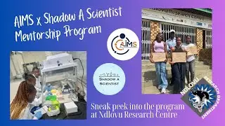 Get a look inside the AIMS x Shadow A Scientist Mentorship program with our most recent mentees