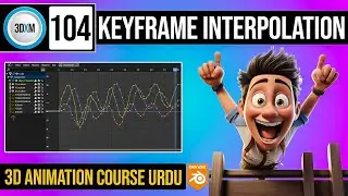 How to use Keyframe Interpolation in Blender | Class 104 of 3D Animation Blender Course By 3DXM