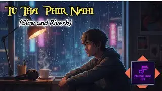 Tu Tha Phir Nahi 💔 | Sad Hinglish Song | Emotional Piano Lo-Fi | Heart Touching Love Song