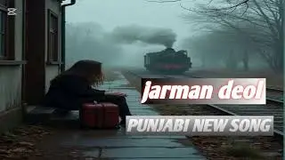 Zindagi - Jarman Deol | Punjabi Music| Latest Punjabi Song 2025