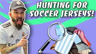 Soccer Jersey (Football Shirt) Hunting!