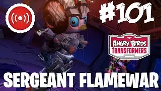 #101 SARGENTA FLAMEWAR - Angry Birds Transformers