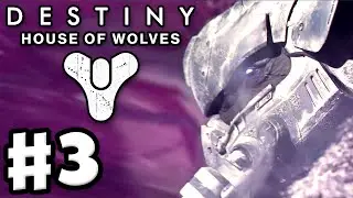 Destiny: House of Wolves - Gameplay Walkthrough Part 3 - Skolas, Kell of Kells (PS4, Xbox One)