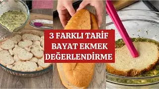 ‼️ 3 FARKLI TARİF ‼️ Bayat Ekmekler Nasıl Değerlendirilir 🤗 Kahvaltılık Tarifler / Breakfast Recipes