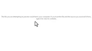 the file you are attempting to preview could harm your computer
