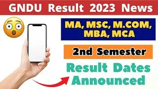 GNDU Result 2023 News 😱 | MA, MSC, M.COM, MBA, MCA 2nd Semester | Gndu Result News Today
