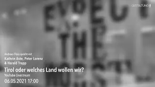Tirol oder welches Land wollen wir?