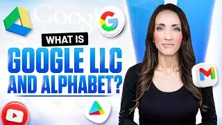 What is Google LLC and Alphabet?