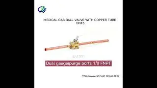 MEDICAL GAS BALL VALVE WITH COPPER TUBE