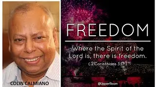 FREEDOM IN THE SPIRIT - Colin Calmiano
