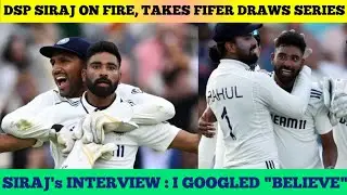 Mohammad Siraj on Dropping Harry Brook's Catch | Siraj on How He Motivated Himself on Day 5 