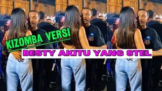 KIZOMBA TERBARU || BESTY AKITU YANG STEL