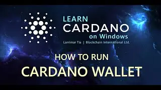 Cardano Tutorial [22-002] - Running a Cardano Wallet on Windows