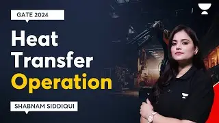Heat Transfer Revision | Lecture 1 | Shabnam Siddiqui #gate_2024