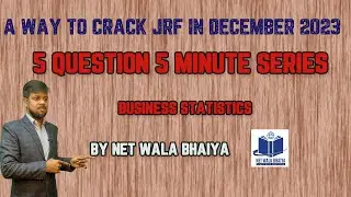 5 MINUTE 5 QUESTION|BUSINESS STATISCTICS MCQ| BY NETWALABHAIYA | UGC-NET| STATSMCQ|