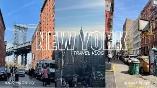 A WEEK IN NYC | New York Travel VLOG 2022