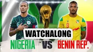 NIGERIA 4-0 BENIN REPUBLIC - 2026 FIFA WORLD CUP QUALIFIERS WATCH ALONG
