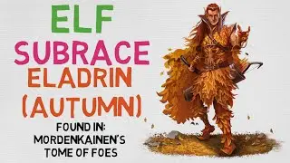 Race #3.2: Elf --- Eladrin (Autumn) (DnD 5E)