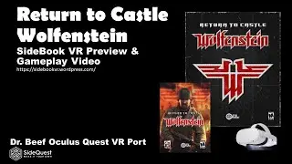 (SideBookVR) Return to Castle Wolfenstein #VR SideQuest Mod Preview for Oculus Quest