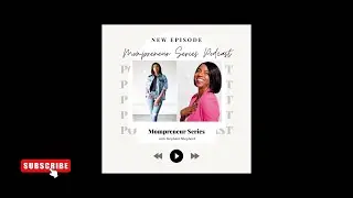 Black Moms in Business | Mompreneur Series Podcast | Podcast Interview | Female Entrepreneurs