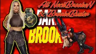 Dana Brooke - All NeckBrookeN & BrookeBuster [Spinning Neckbreaker And Blockbuster] | RoiDivasFan |