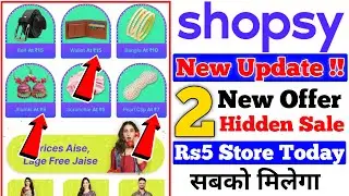Shopsy 2 Big New Sale | Shopsy Rs5 Store Good News | Shopsy New Offers Today