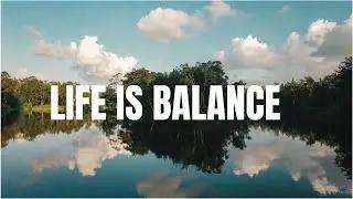 Everything About Life Is Balance | A Deep Philosophical & Psychological Truth