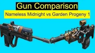 Destiny 2 | Nameless Midnight vs Garden Progeny 1 Comparison!