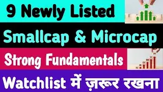 Best 9 Newly Listed Stocks| Best Smallcap Stocks Listed in July 2025|