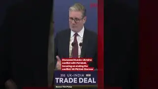 Discussed Russia-Ukraine conflict with PM Modi, focusing on ending the conflict: UK PM Keir Starmer