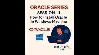 Oracle Series - Session - 1 - How to Install Oracle In Windows Machine