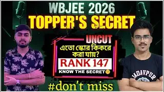 😱WBJEE 2025 Rank 147 TOPPER Secret Journey || Average  to jadavpur university CSE |Let's Exposed ❌