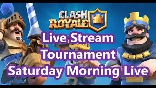 Clash Royale - Saturday Tournament