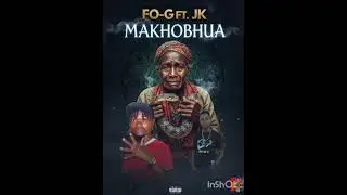 FO-G FT JK makhobhua